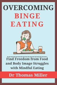 Overcoming Binge Eating