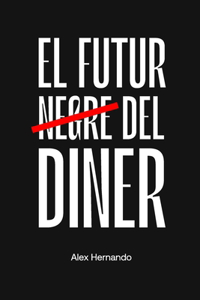 El Futur del Diner