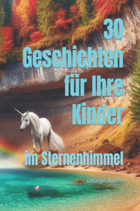 30 Geschichten für Ihre Kinder