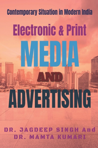 Electronic & Print Media And Advertisin