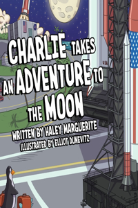 Charlie Takes an Adventure to The Moon