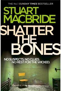 Shatter the Bones