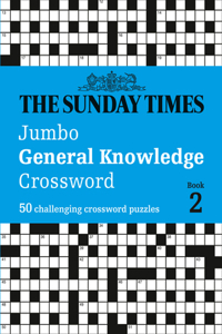 Sunday Times Jumbo General Knowledge Crossword: Book 2
