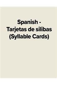 Spanish - Tarjetas de Silibas (Syllable Cards)