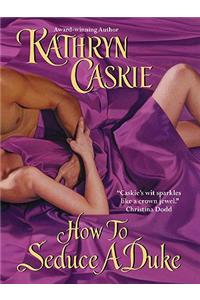How to Seduce a Duke