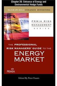 Prmia Guide to the Energy Markets: Entrance of Energy and Environmental Hedge Funds