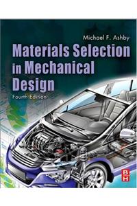 Materials Selection in Mechanical Design