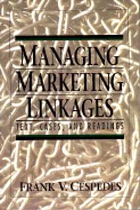 Managing Marketing Linkages