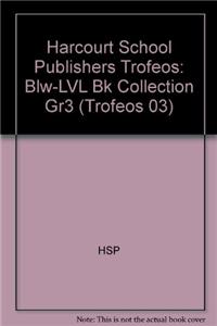 Harcourt School Publishers Trofeos: Blw-LVL Bk Collection Gr3