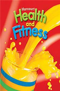 Harcourt Health & Fitness: Student Edition Grade 2 2007