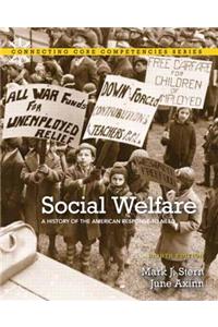 Social Welfare: A History of the American Response to Need Plus Mysocialworklab with Etext -- Access Card Package
