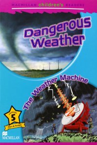 Macmillan Children's Readers Dangerous Weather Level 5 Spain