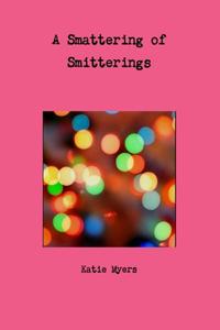 A Smattering of Smitterings
