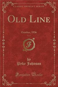 Old Line, Vol. 7: October, 1936 (Classic Reprint)
