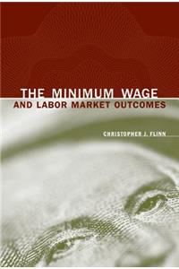 Minimum Wage and Labor Market Outcomes