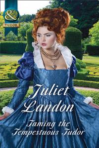 Taming The Tempestuous Tudor