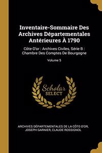Inventaire-Sommaire Des Archives Départementales Antérieures À 1790