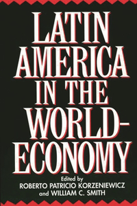 Latin America in the World-Economy