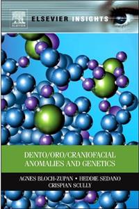 Dento/Oro/Craniofacial Anomalies and Genetics