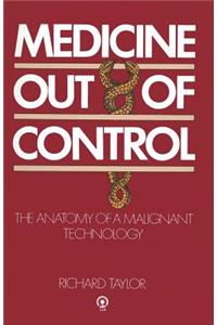 Medicine Out of Control