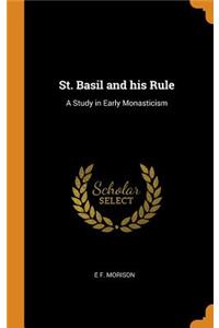 St. Basil and his Rule