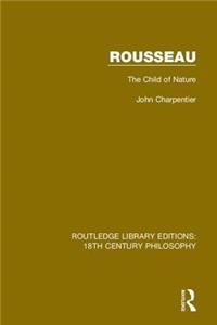 Rousseau: The Child of Nature