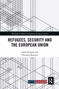 Refugees, Security and the European Union