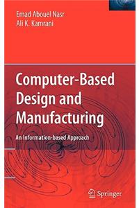 Computer Based Design and Manufacturing