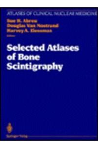 Selected Atlases of Bone Scintigraphy