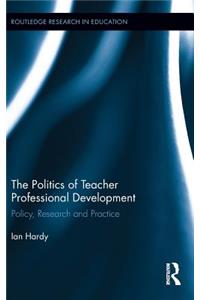The Politics of Teacher Professional Development