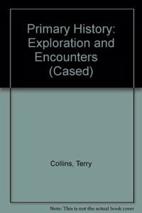 Primary History: Exploration and Encounters    (Cased)