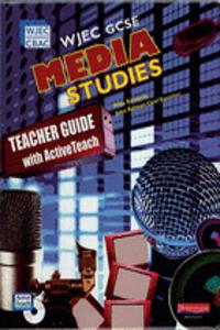 WJEC GCSE Media Studies Teacher Guide with ActiveTeach CD-ROM
