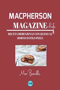 Macpherson Magazine Chef's - Receta Berenjenas con queso al horno estilo pizza
