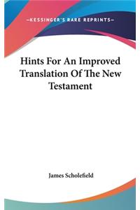 Hints For An Improved Translation Of The New Testament