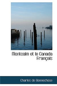 Montcalm Et Le Canada Francais