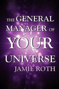 The General Manager of Your Universe