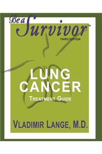 Be a Survivor: Lung Cancer Treatment Guide