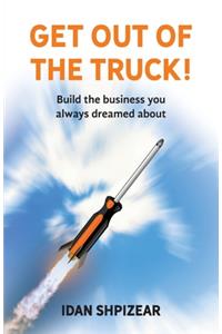 Get Out of the Truck
