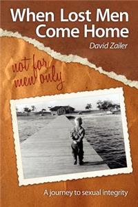 When Lost Men Come Home - not for men only