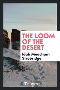 The Loom of the Desert