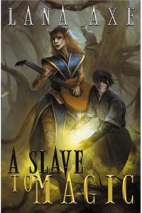 Slave to Magic