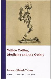 Wilkie Collins, Medicine and the Gothic