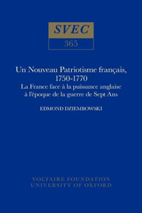 Un Nouveau Patriotisme Français, 1750-1770