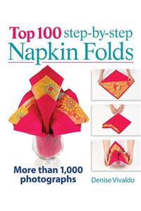 Top 100 Step-By-Step Napkin Folds