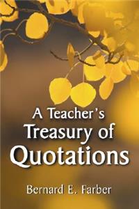 Teacher's Treasury of Quotations