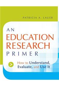 Education Research Primer