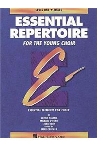 Essential Repertoire for the Young Choir Level 1