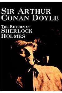The Return of Sherlock Holmes by Arthur Conan Doyle, Fiction, Mystery & Detective