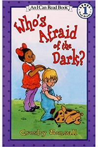 Who's Afraid of the Dark