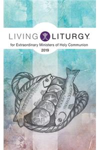 Living Liturgy(tm) for Extraordinary Ministers of Holy Communion: Year C (2019)